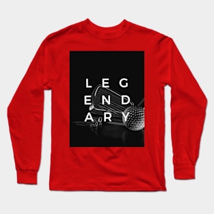 Legendary Long Sleeve T-Shirt